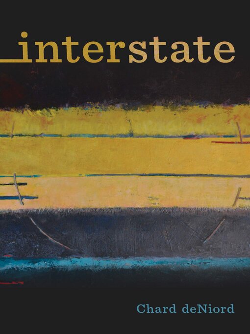 Title details for Interstate by Chard deNiord - Available